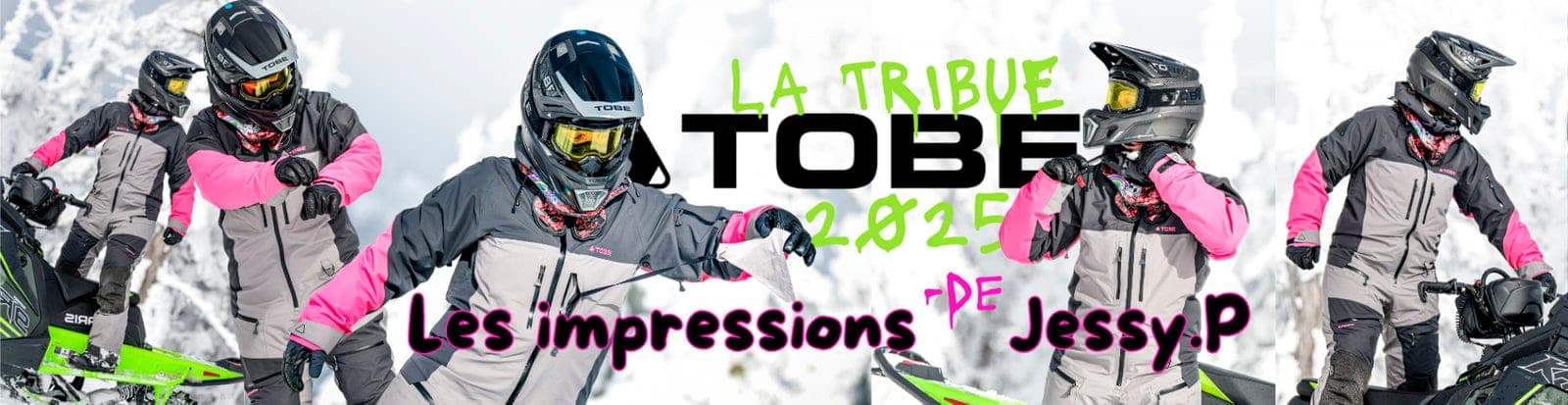 Jessy. P – « UNLEASHED » dans la tribu TOBE : Ma revue d’équipement 2025
