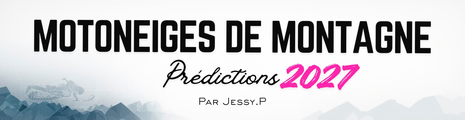 Motoneiges de montagne 2027 : mes prédictions et évolutions souhaitées